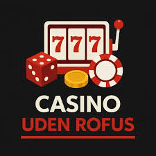 Casino Uden Rofus Trustly - En Guide til Spil uden Bekymringer